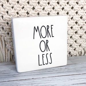 Rae Dunn MORE OR LESS / LESS IS MORE Block